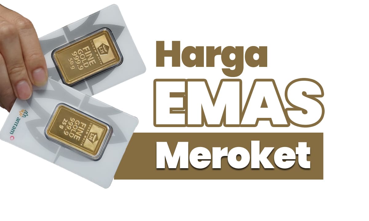 Harga Emas Meroket