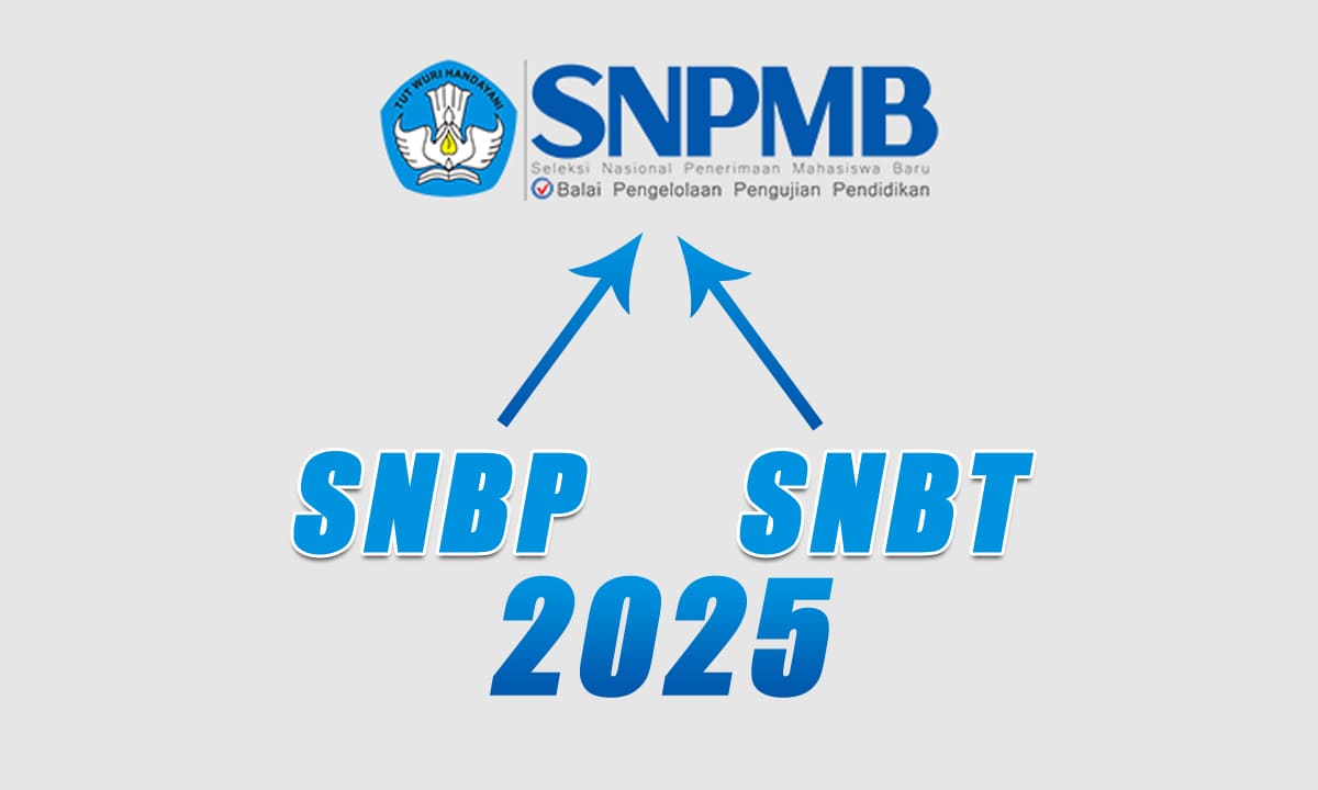 Perbedaan SNBP dan SNBT - Ngenelo.net