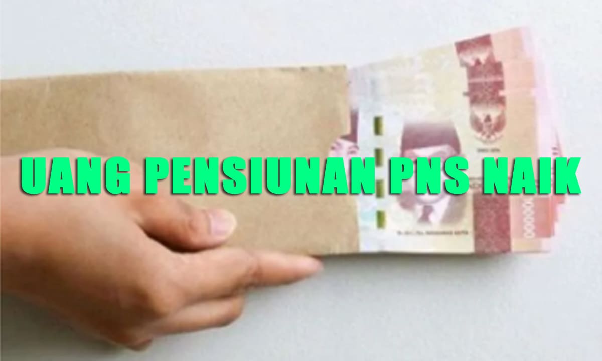 Uang Pensiunan PNS Naik - Ngenelo.net