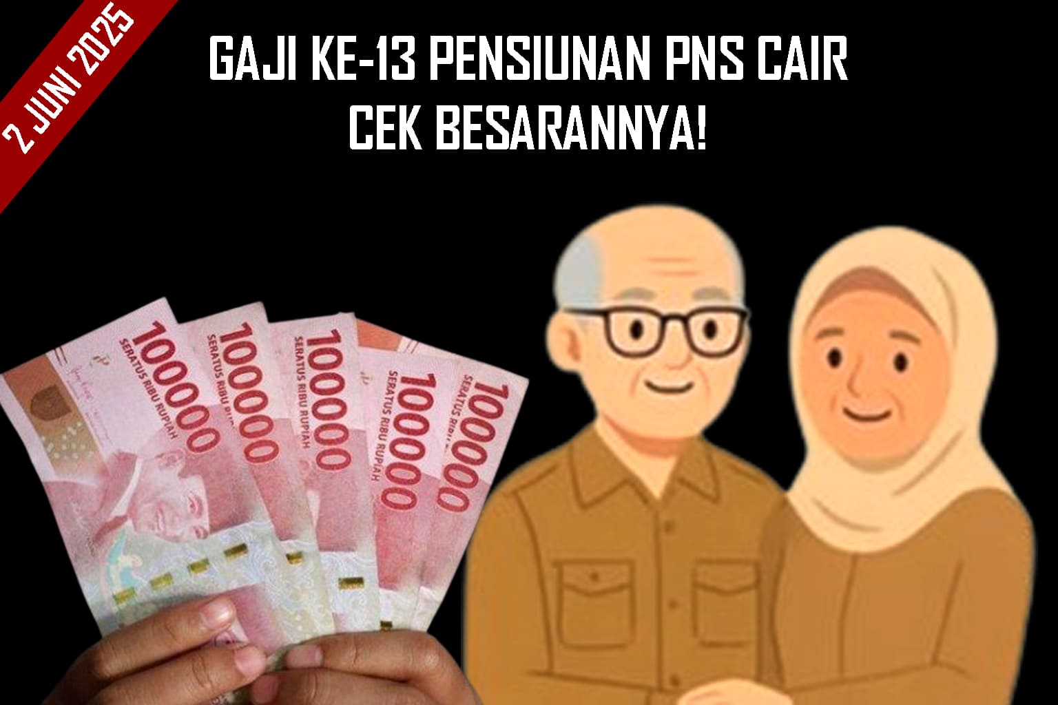 Gaji ke-13 Pensiunan PNS Cair 2 Juni 2025