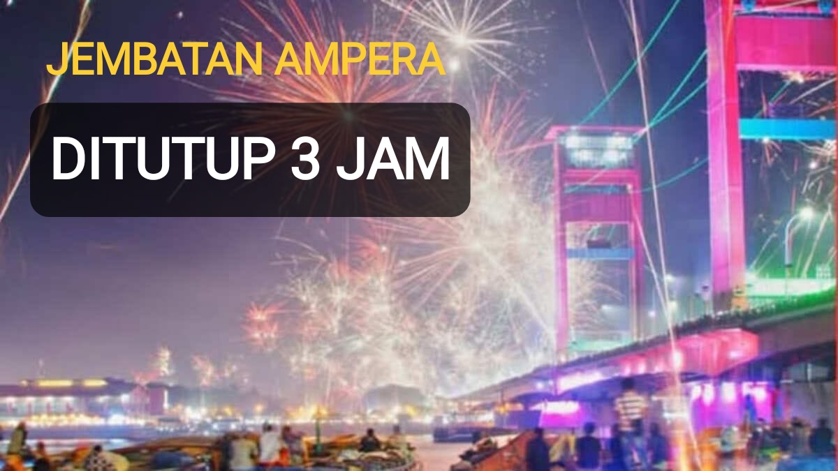 Jembatan Ampera ditutup selama 3 jam pada malam pergantian tahun baru 2026
