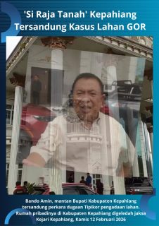 Bando Amin, 'Si Raja Tanah' Mantan Bupati Kepahiang Tersandung Kasus Pengadaan Lahan Lagi