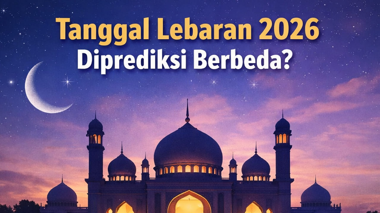 Tanggal Berapa Lebaran Idul Fitri 2026