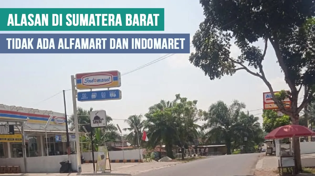 Bukan tanpa alasan, di Sumatera Barat Tidak Ada Alfamart dan Indomaret