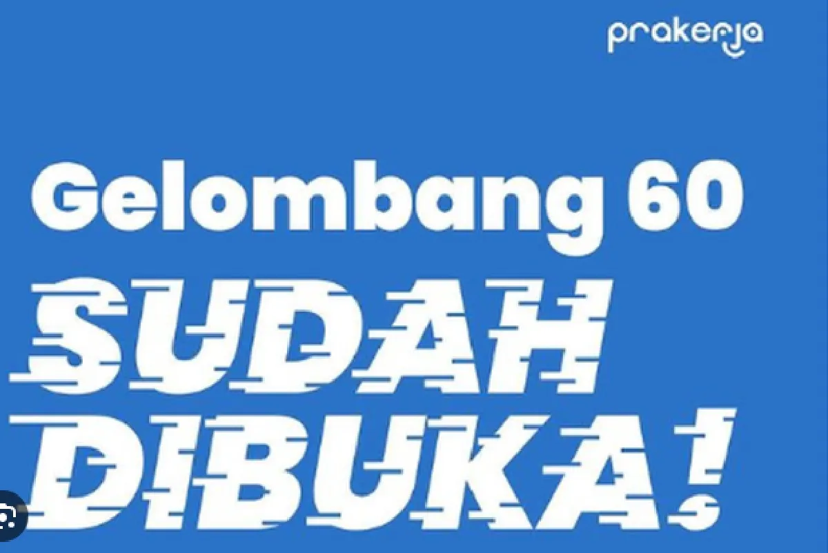 Ikuti Langkah Berikut Agar Lolos Prakerja Gelombang 60, Ada Uang Tunai Rp4.2 Juta dan 6 Manfaat Lain