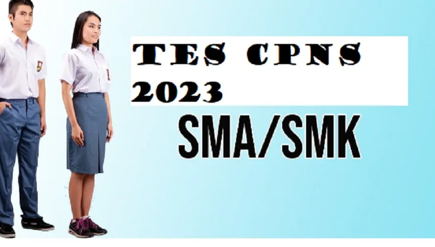 Syarat Tes CPNS 2023 formasi SMA