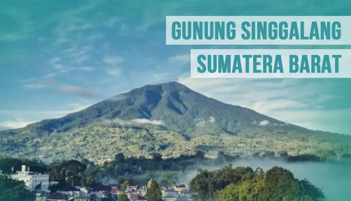 Gunung Singgalang Sumatera Barat, Keindahannya Layak Untuk Didaki