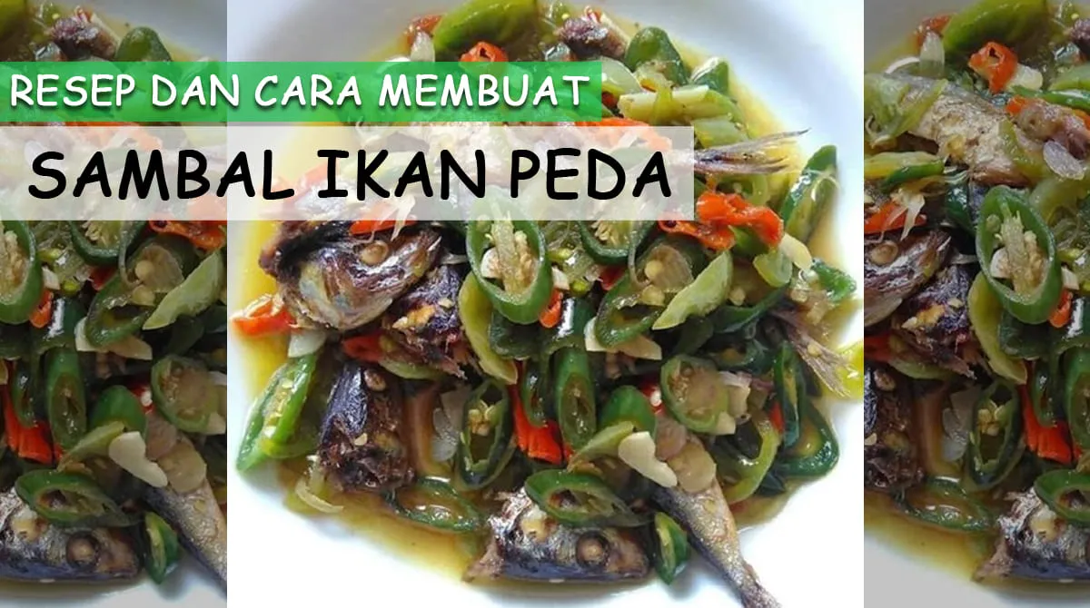 Resep dan Cara Membuat Sambal Ikan Peda Sajian Lezat yang Menggugah Selera