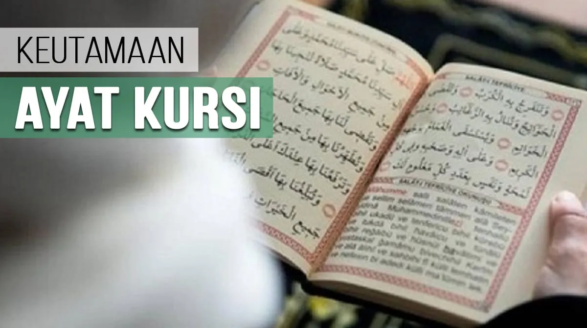 Keutamaan Ayat Kursi - Kekuatan dan Ketinggian Ayat Pemeliharaan