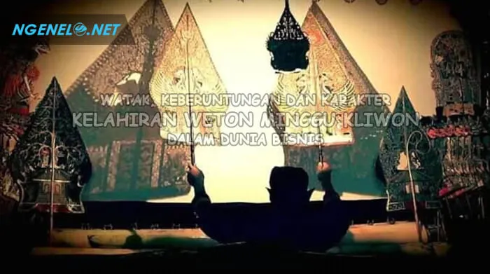 Watak, Keberuntungan dan Karakter Kelahiran Weton Minggu Kliwon dalam Dunia Bisnis