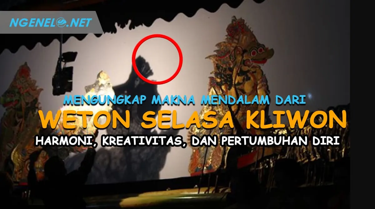 Mengungkap Makna Mendalam dari Weton Selasa Kliwon - Harmoni, Kreativitas, dan Pertumbuhan Diri