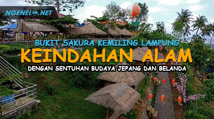Tempat Wisata Seperti di Belanda: Mengjelajahi Pesona Alam dan Budaya di Indonesia