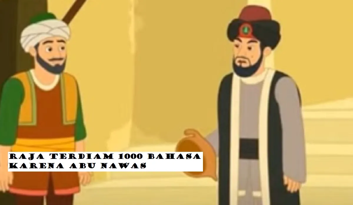 Raja Terdiam Seribu Bahasa Karena Abu Nawas