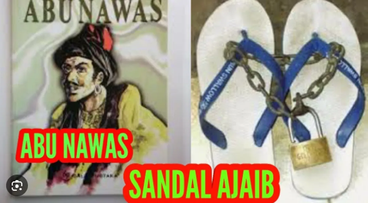 JANGAN Percaya dengan Kata-kata Ajaib, Percayakan semua ke Allah SWT! Abu Nawas Buktikan dengan Sendal Jepit