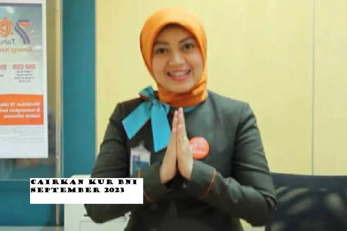 Ini Tabel Lengkap KUR BNI 2023 Rp300 Juta Rp5 Jutaan