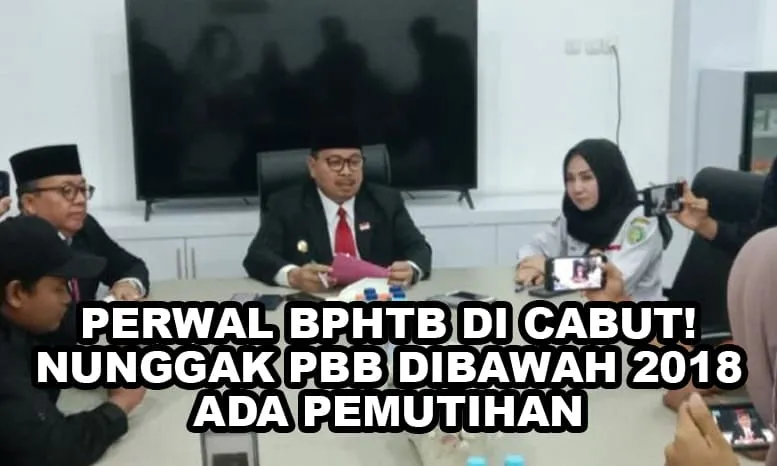 Penjabat Walikota Arif Gunadi mengumumkan secara resmi Perwal BPHTB di Cabut.