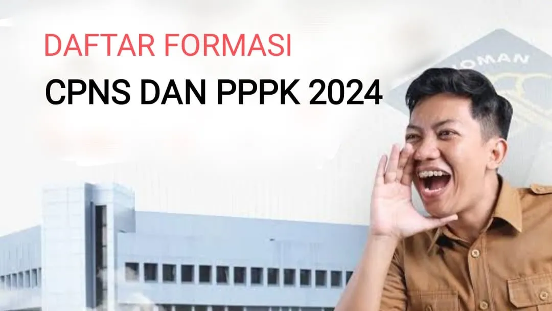 Daftar Formasi CPNS dan PPPK 2024
