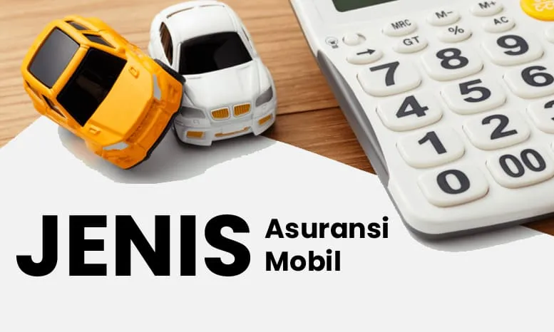 jenis Asuransi mobil