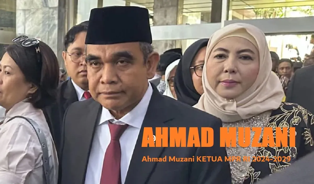 Ahmad Muzani Ketua MPR