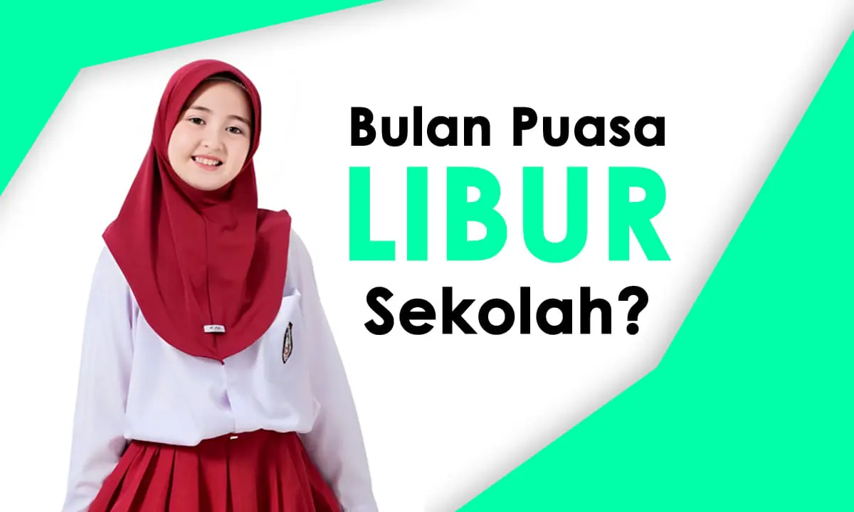 Bulan Puasa Libur Sekolah - Ngenelo.net