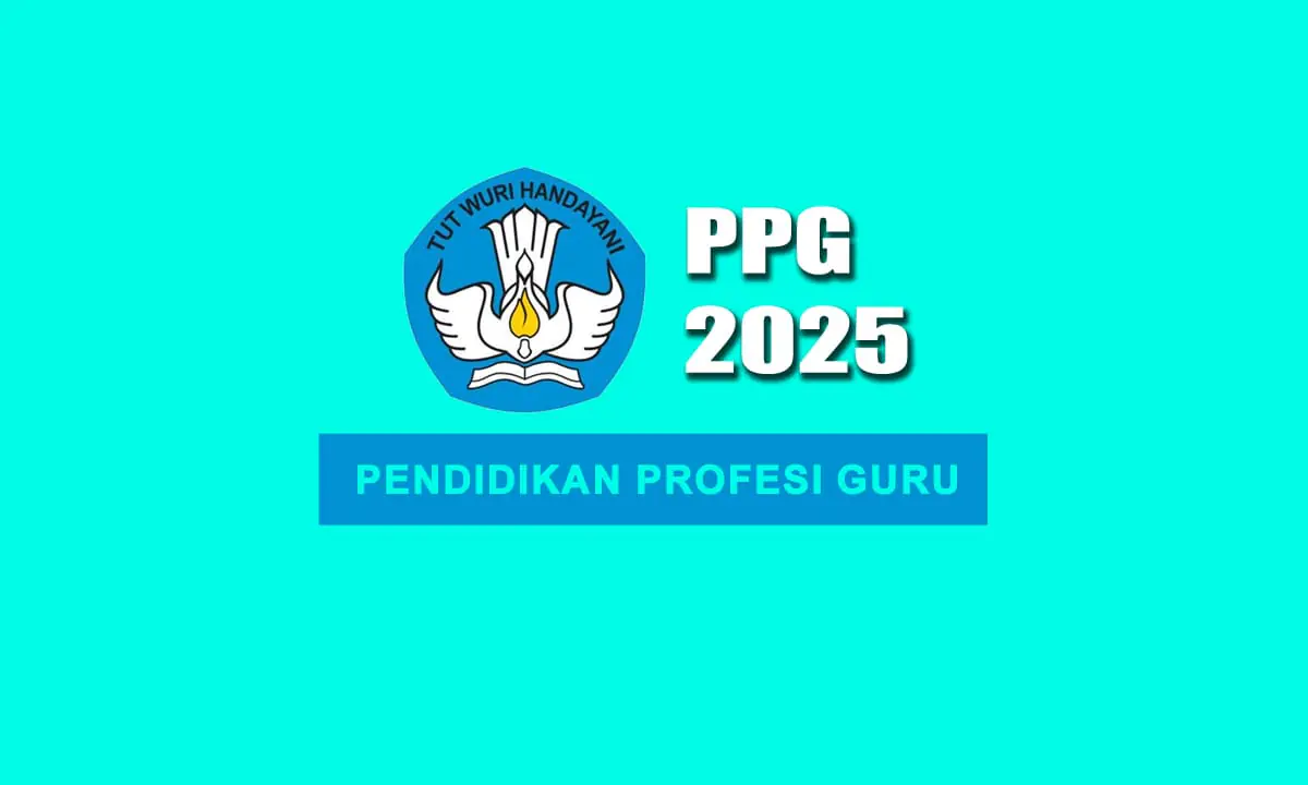 Jadwal, Syarat, dan Cara Daftar PPG 2025.