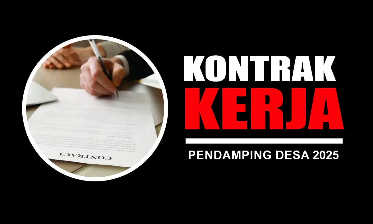 Seorang Pendamping Desa 2025 sebaiknya wajib memahami isi kontrak kerja.