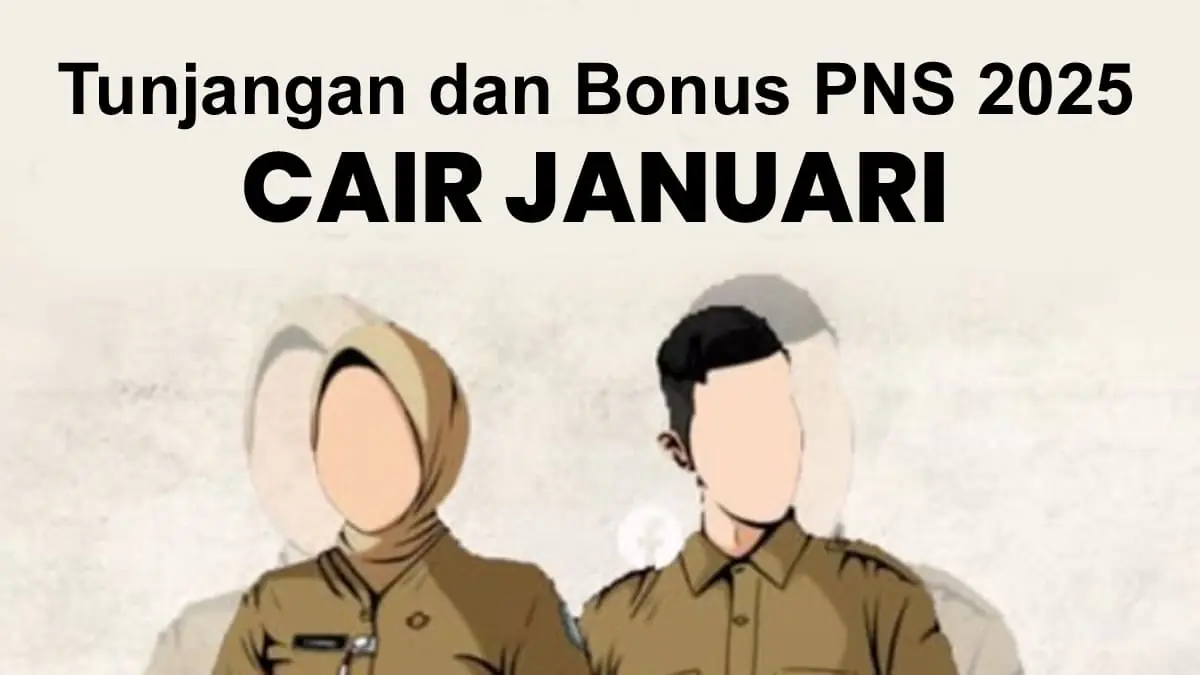 Tunjangan dan Bonus PNS 2025 bakal cair di bulan januari - Ngenelo.net