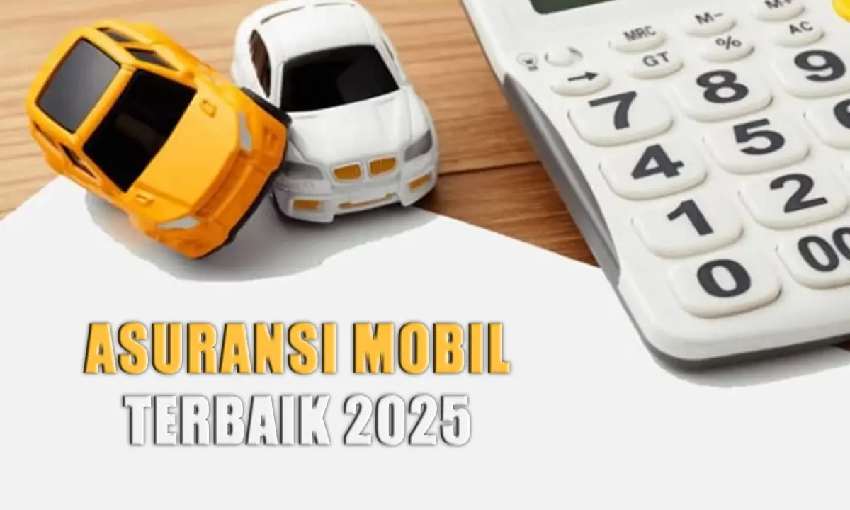 Asuransi Mobil Terbaik 2025, Pilihan Utama untuk Melindungi Kendaraan Anda - Ngenelo.net