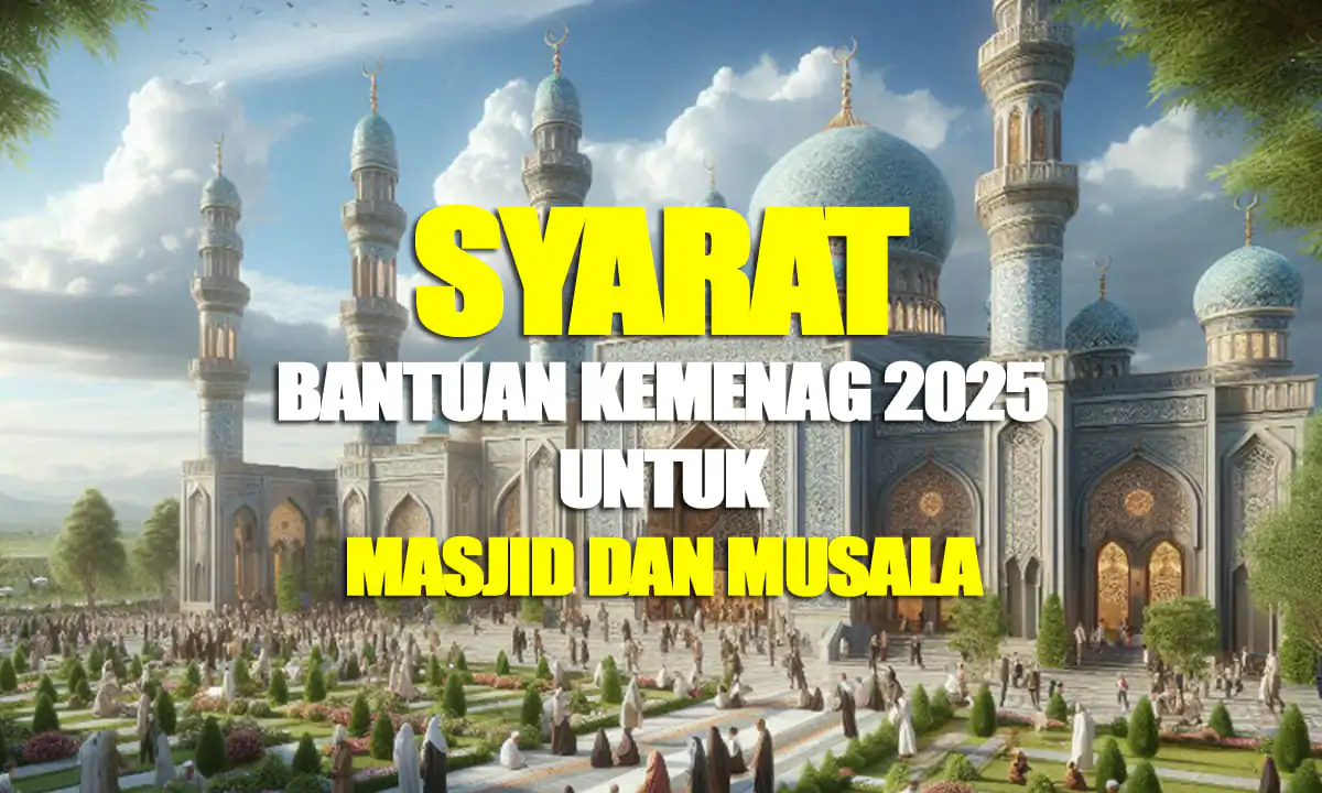 Syarat Bantuan Kemenag 2025 untuk masjid dan musala - Ngenelo.net