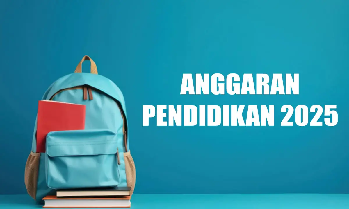 Anggaran Pendidikan 2025.