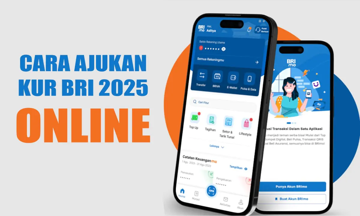 Cara Ajukan KUR BRI 2025 bisa online, baik melalui websie resmi maupun dari aplikasi Brimo.