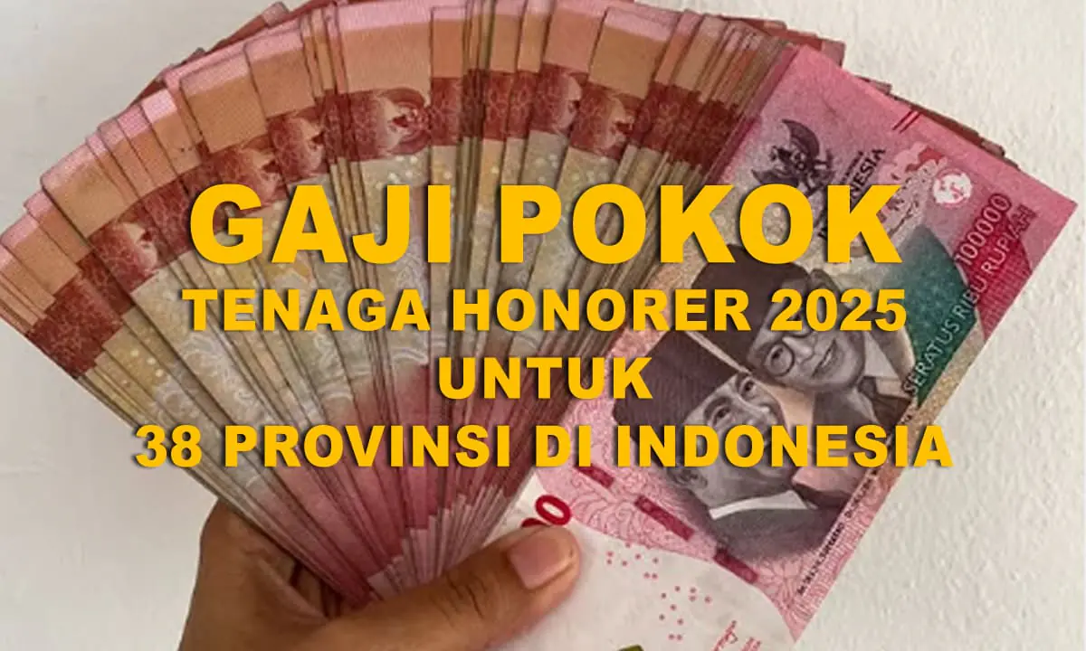 Gaji Pokok Tenaga Honorer terbaru 2025 telah resmi ditetapkan. Besaran terbaru untuk seluruh Provinsi di Indonesia berbeda-beda.