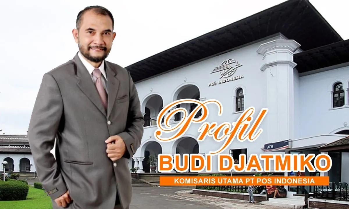 Profil Budi Djatmiko Komisaris Utama PT Pos Indonesia.