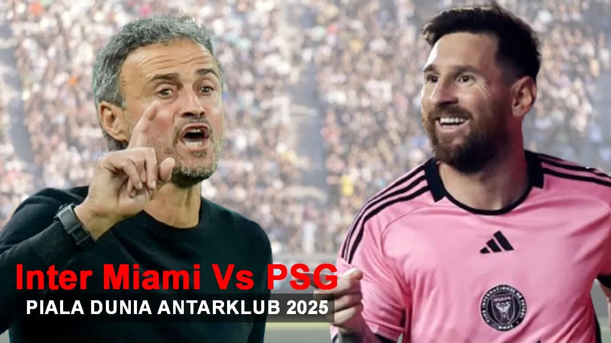 Piala Dunia Antarklub 2025, pada babak 16 besar akan mempertemuan Inter Miami vs PSG.