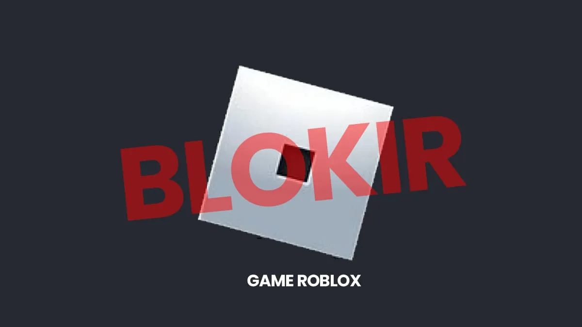 Isu blokir game Roblox semakin menguat.