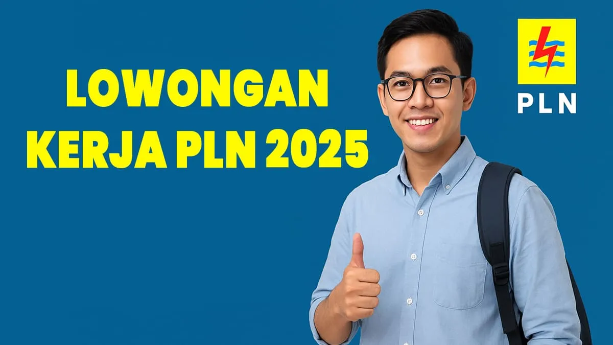Lowongan Kerja PLN 2025.